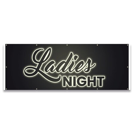 Signmission Ladies Night Banner Concession Stand Food Truck Single Sided B-120-30096